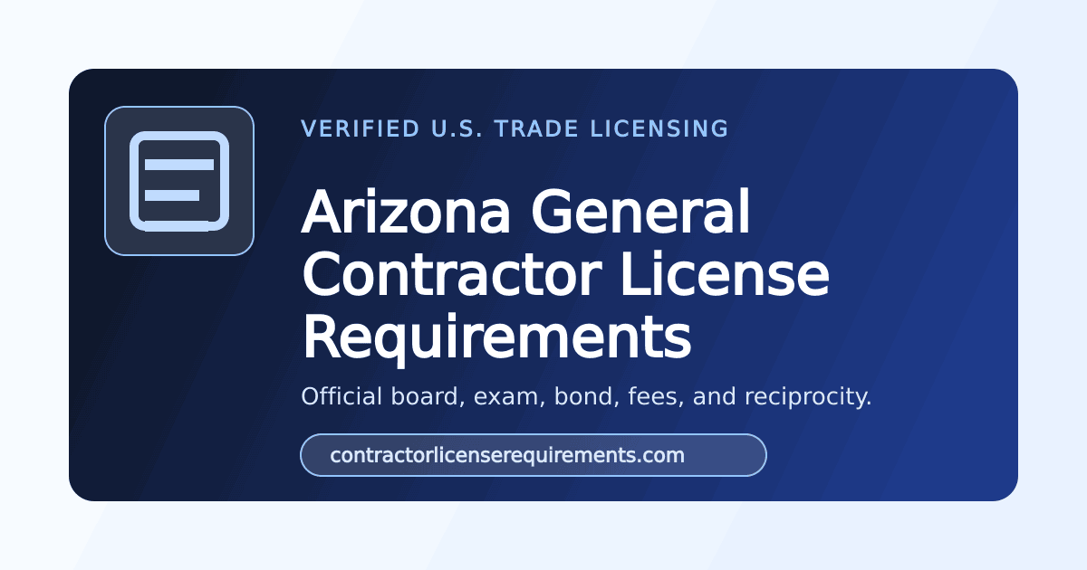 Arizona General Contractor License Requirements (2026) | Official AZ ...