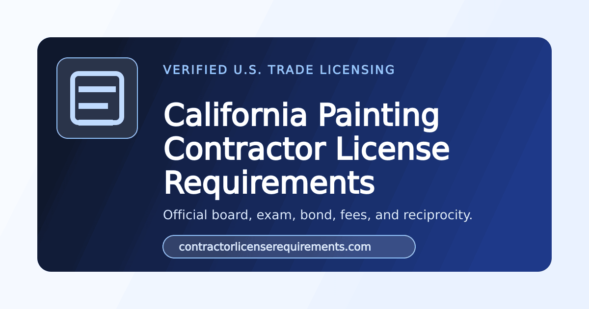 California C-33 Painting Contractor License Requirements (2026) | CSLB ...