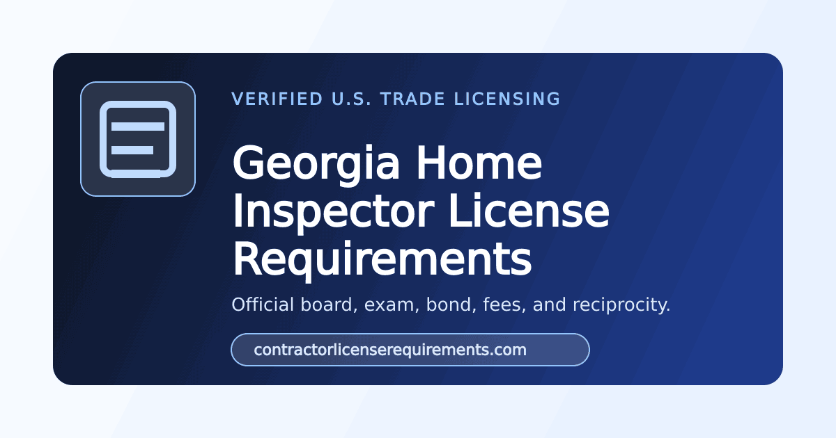 Georgia Home Inspector License Requirements 2026 — Official State Guide