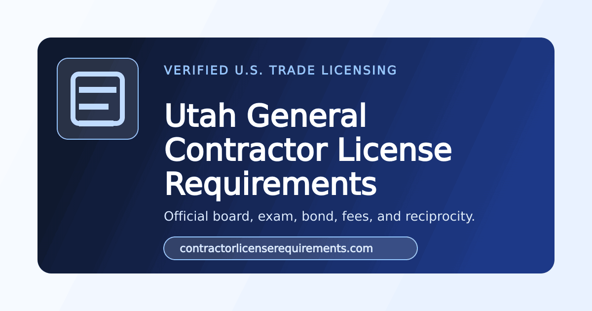 Utah General Contractor License Requirements (2026) | Official DOPL Guide